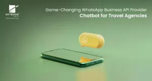موفر واجهة برمجة تطبيقات WhatsApp Business الرائد في مجال الدردشة الآلية لوكالات السفر